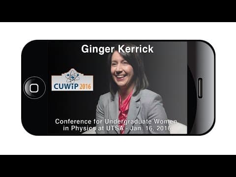 Ginger Kerrick at the 2016 Conference for Undergraduate Women in Physics, UTSA