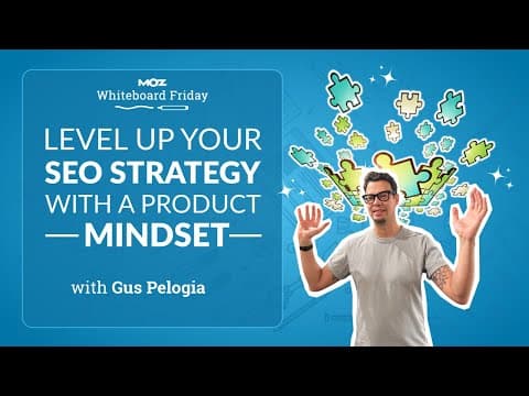 Product Mindset for Better SEO
