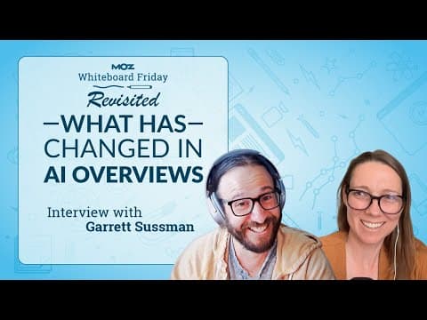 What Has Changed in AI Search Whiteboard Friday Revisited